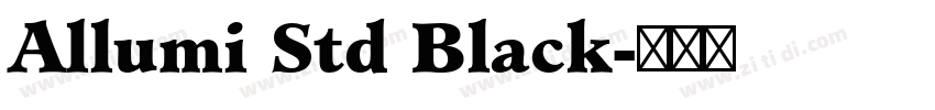 Allumi Std Black字体转换
